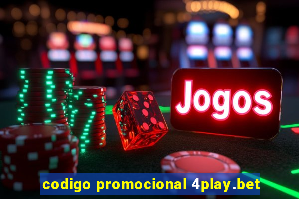 codigo promocional 4play.bet